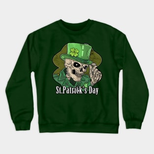 Saint patrick's day skeleton green hat with clover Crewneck Sweatshirt